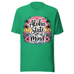 Aloha State Of Mind - Unisex T-Shirt - Kelly Green