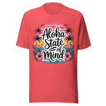 Aloha State Of Mind - Unisex T-Shirt - Red