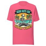 Beach Beats And Good Vibes - Unisex T-Shirt - Charity Pink