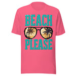 Beach Please - Unisex T-Shirt - Charity Pink