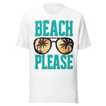 Beach Please - Unisex T-Shirt - White