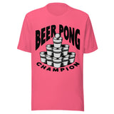 Beer Pong Champion - Unisex T-Shirt - Charity Pink