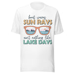 Boat Waves Sun Rays Ain't Nothing Like Lake Days - Unisex T-Shirt - White