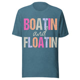 Boatin' and Floatin' - Unisex T-Shirt - Teal Blue