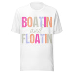 Boatin' and Floatin' - Unisex T-Shirt - White