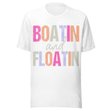 Boatin' and Floatin' - Unisex T-Shirt - White