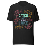 Catch Me At The Lake - Unisex T-Shirt - Black