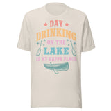 Day Drinking On The Lake Is My Happy Place - Unisex T-Shirt - Dust White