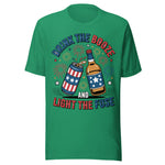 Drink The Booze And Light The Fuse - Unisex T-Shirt  - Kelly Green