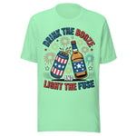 Drink The Booze And Light The Fuse - Unisex T-Shirt  - Mint Green
