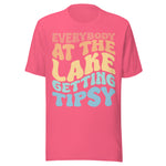 Everybody At The Lake Gettin Tipsy - Unisex T-Shirt - Charity Pink