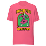 Exercise Your Demons - Unisex Halloween T-Shirt - Charity Pink