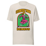Exercise Your Demons - Unisex Halloween T-Shirt - Dust White
