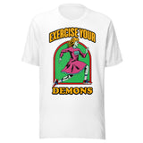 Exercise Your Demons - Unisex Halloween T-Shirt - White