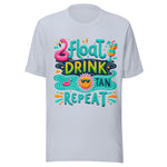 Float Drink Tan Repeat - Unisex T-Shirt - Light Blue