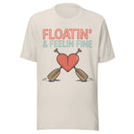 Floatin and Feelin Fine - Unisex T-Shirt - Dust White