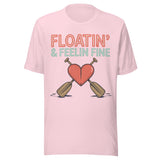 Floatin and Feelin Fine - Unisex T-Shirt - Soft Pink