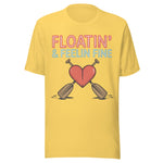 Floatin and Feelin Fine - Unisex T-Shirt - Yellow