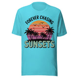 Forever Chasing Sunsets - Unisex T-Shirt - Turquoise Blue