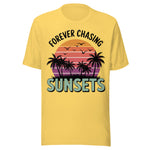 Forever Chasing Sunsets - Unisex T-Shirt - Yellow