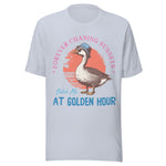 Forever Chasing Sunsets Silly Goose - Unisex T-Shirt - Light Blue