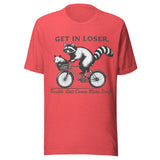 Get In Loser Trouble Ain't Gonna Make Itself - Unisex T-Shirt - Heather Red