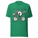 Get In Loser Trouble Ain't Gonna Make Itself - Unisex T-Shirt - Kelly Green