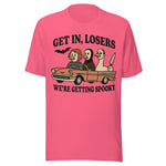 Get In Losers We're Getting Spooky - Unisex Halloween T-Shirt - Charity Pink