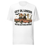 Get In Losers We're Getting Spooky - Unisex Halloween T-Shirt - White