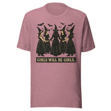 Girls Will Be Girls Witchy - Unisex Halloween T-Shirt - Orchid Pink