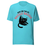 Give Em The Ol Razzle Dazzle Cat - Unisex T-Shirt - Turquoise Blue