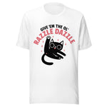Give Em The Ol Razzle Dazzle Cat - Unisex T-Shirt - White