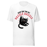 Give Em The Ol Razzle Dazzle Cat - Unisex T-Shirt - White