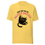 Give Em The Ol Razzle Dazzle Cat - Unisex T-Shirt - Yellow