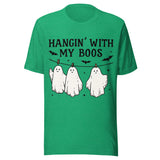 Hangin' With My Boos - Unisex Halloween T-Shirt - Kelly Green