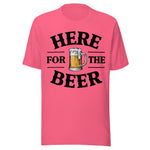 Here For The Beer - Unisex T-Shirt - Charity Pink