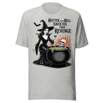 Hotter Than Hell Sweeter Than Revenge - Unisex Halloween T-Shirt - Athletic Gray