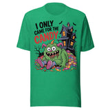 I Only Came For The Candy - Unisex Halloween T-Shirt - Kelly Green
