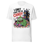 I Only Came For The Candy - Unisex Halloween T-Shirt - White