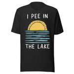 I Pee In The Lake - Unisex T-Shirt - Black