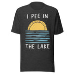 I Pee In The Lake - Unisex T-Shirt - Dark Gray