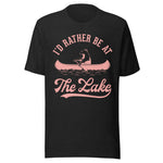 I'd Rather Be At The Lake - Unisex T-Shirt - Black