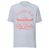 I'd Rather Be At The Lake - Unisex T-Shirt - Light Blue