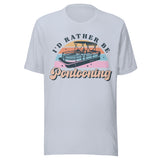 I'd Rather Be Pontooning - Unisex T-Shirt - Light Blue