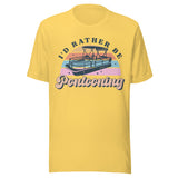 I'd Rather Be Pontooning - Unisex T-Shirt - Yellow