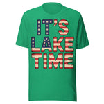 It's Lake Time Patriotic - Unisex T-Shirt - Kelly Green