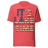 It's Lake Time Patriotic - Unisex T-Shirt - Red