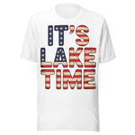 It's Lake Time Patriotic - Unisex T-Shirt - White