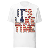 It's Lake Time Patriotic - Unisex T-Shirt - White