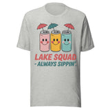 Lake Squad Always Sippin - Unisex T-Shirt - Athletic Gray